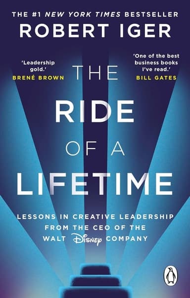The Ride of a Lifetime by Robert Iger