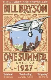 One Summer America 1927 by Bill Bryson