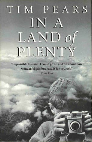 In a Land of Plenty by Tim Pears