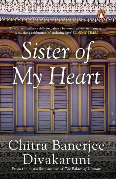Sister of My Heart by Chitra Banerjee Divakaruni