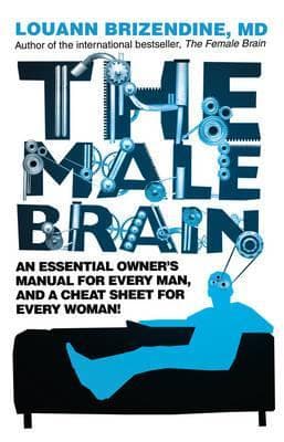 The Male Brain by Louann Brizendine