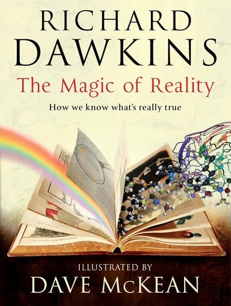 The Magic of Reality: How we know what's really true by Richard Dawkins