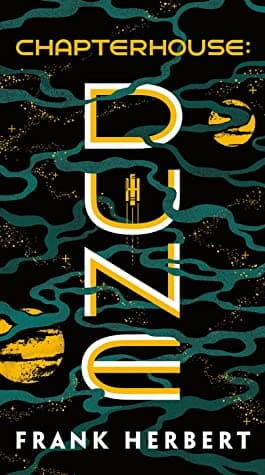 Chapterhouse: Dune by Frank Herbert, Brian Herbert