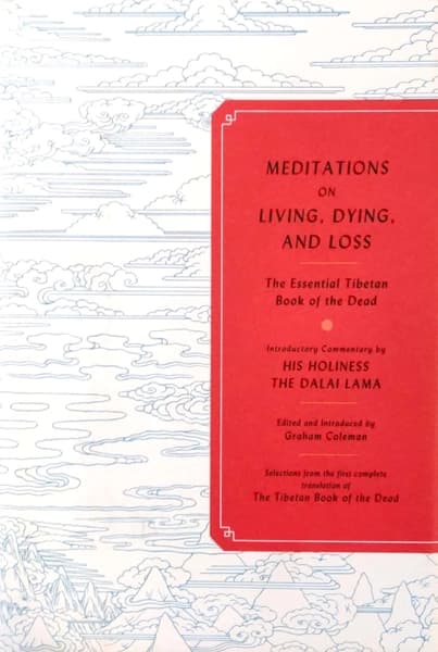 Meditations on Living, Dying and Loss by Graham Coleman