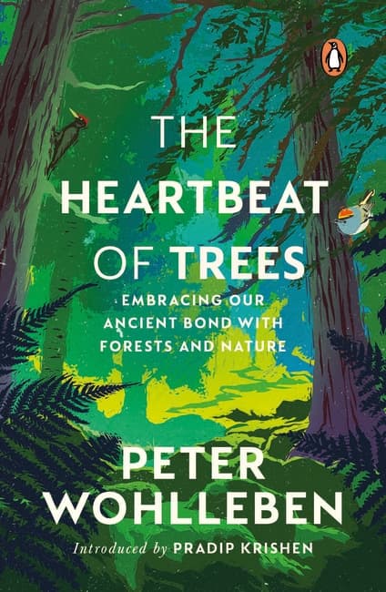 The Heartbeat of Trees by Peter Wohlleben