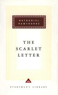 The Scarlet Letter by Nathaniel Hawthrone