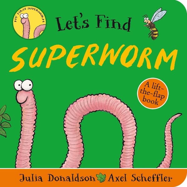 Let's Find Superworm by Julia Donaldson, Axel Scheffler