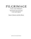 Pilgrimage Past and Present in the World Religions by Simon Coleman