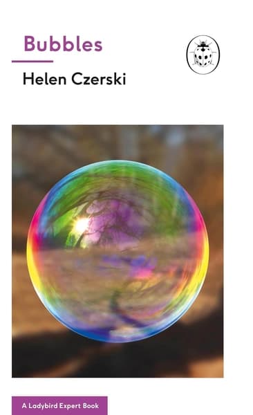 Bubbles by Helen Czerski
