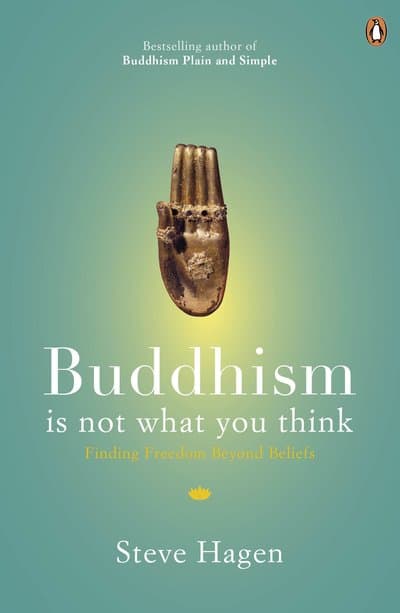 Buddhism is Not what You Think by Steve Hagen