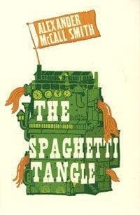 The Spaghetti Tangle by Alexander Mccall Smith