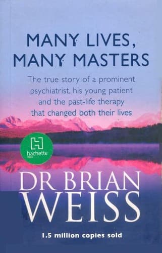 Many Lives, Many Masters by Brian Leslie Weiss
