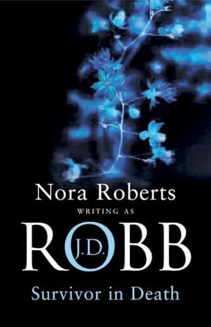 Survivor In Death by Nora Roberts