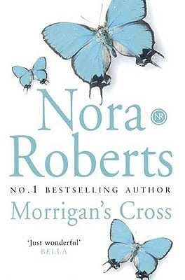Morrigan's Cross by Nora Roberts