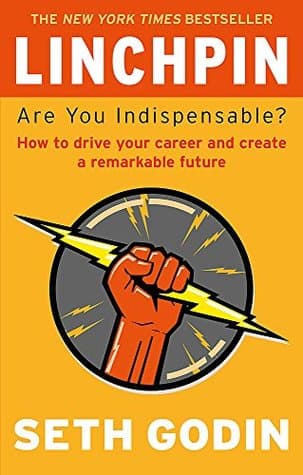 Linchpin by Seth Godin