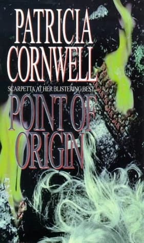 Point OF origin by Patricia Cornwell