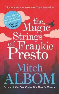 The Magic Strings of Frankie Presto by Mitch Albom