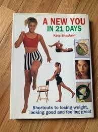 A NEW YOU IN 21 DAYS by Kate Shapiand