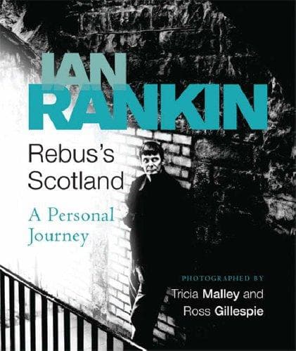 Rebus's Scotland by Ian Rankin
