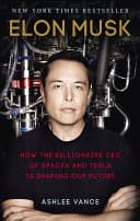 Elon Musk by Ashlee Vance