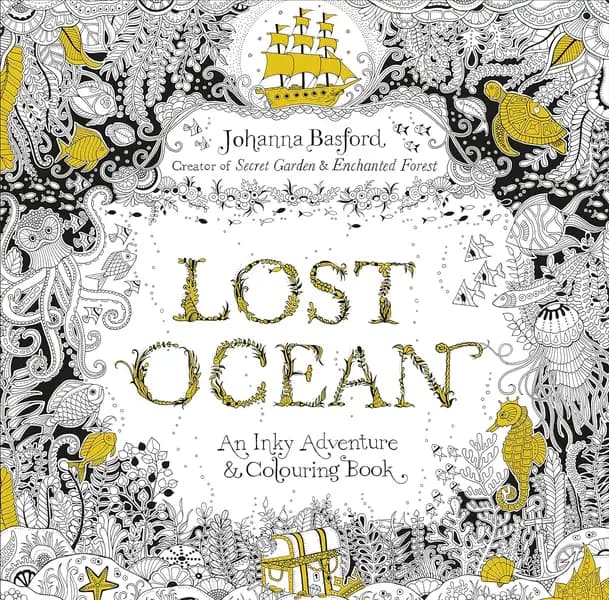 Lost Ocean: An Inky Adventure & Colouring Book by Johanna Basford