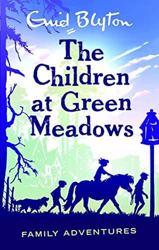The Children at Green Meadows by Enid Blyton