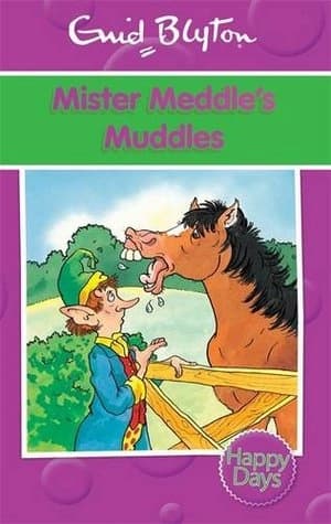 Mister Meddle's Muddles by Enid Blyton