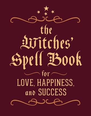 The Witches' Spell Book by Cerridwen Greenleaf