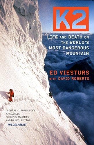 K2 Life and death on the world's most dangerous mountain by Ed Viesturs