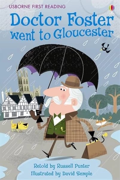 Doctor Foster Went to Gloucester by Russell Punter