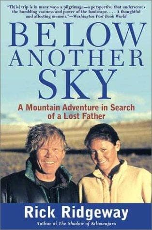 Below Another Sky by Rick Ridgeway