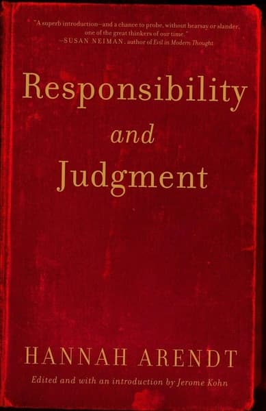 Responsibility and Judgment by Hannah Arendt