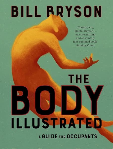 The Body Illustrated: A Guide for Occupants by Bill Bryson