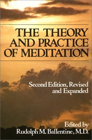 The Theory and Practice of Meditation by Rudolph M Ballentine