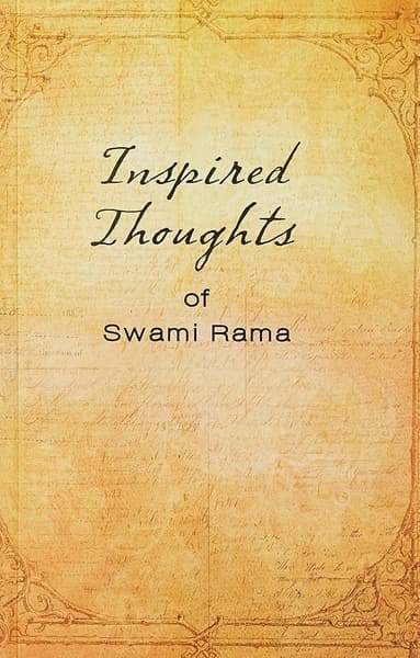 Inspired Thoughts of Swami Rama by Swami Rama