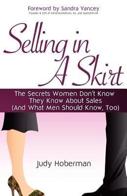 Selling in A Skirt by Judy Hoberman