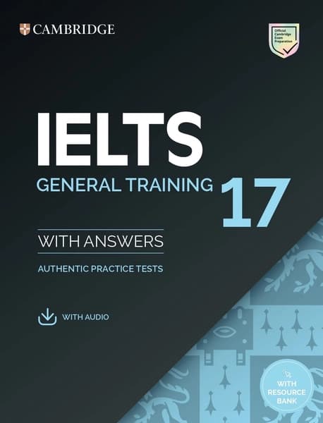 IELTS 17 General Training Student's Book with Answers with Audio with Resource Bank (South Asian) by Cambridge University Press