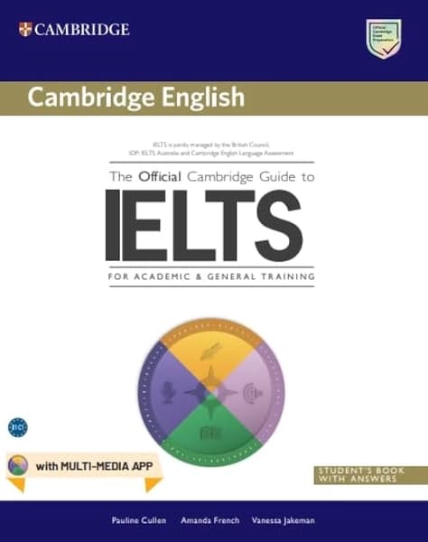 The Official Cambridge Guide to IELTS Student's Book with answers | For Academic & General Training by Cambridge University Press