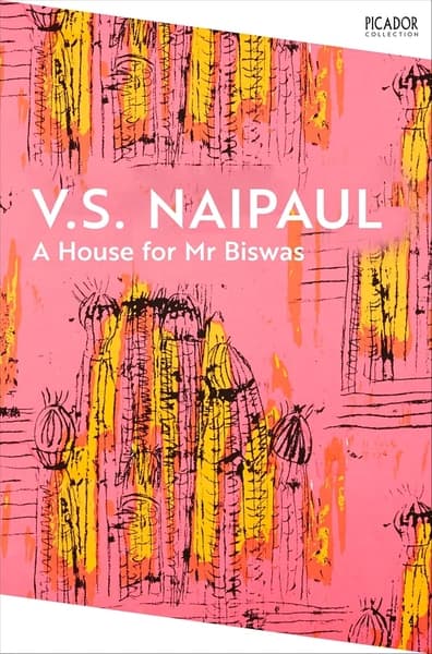 A House For Mr Biswas by V.S. Naipaul