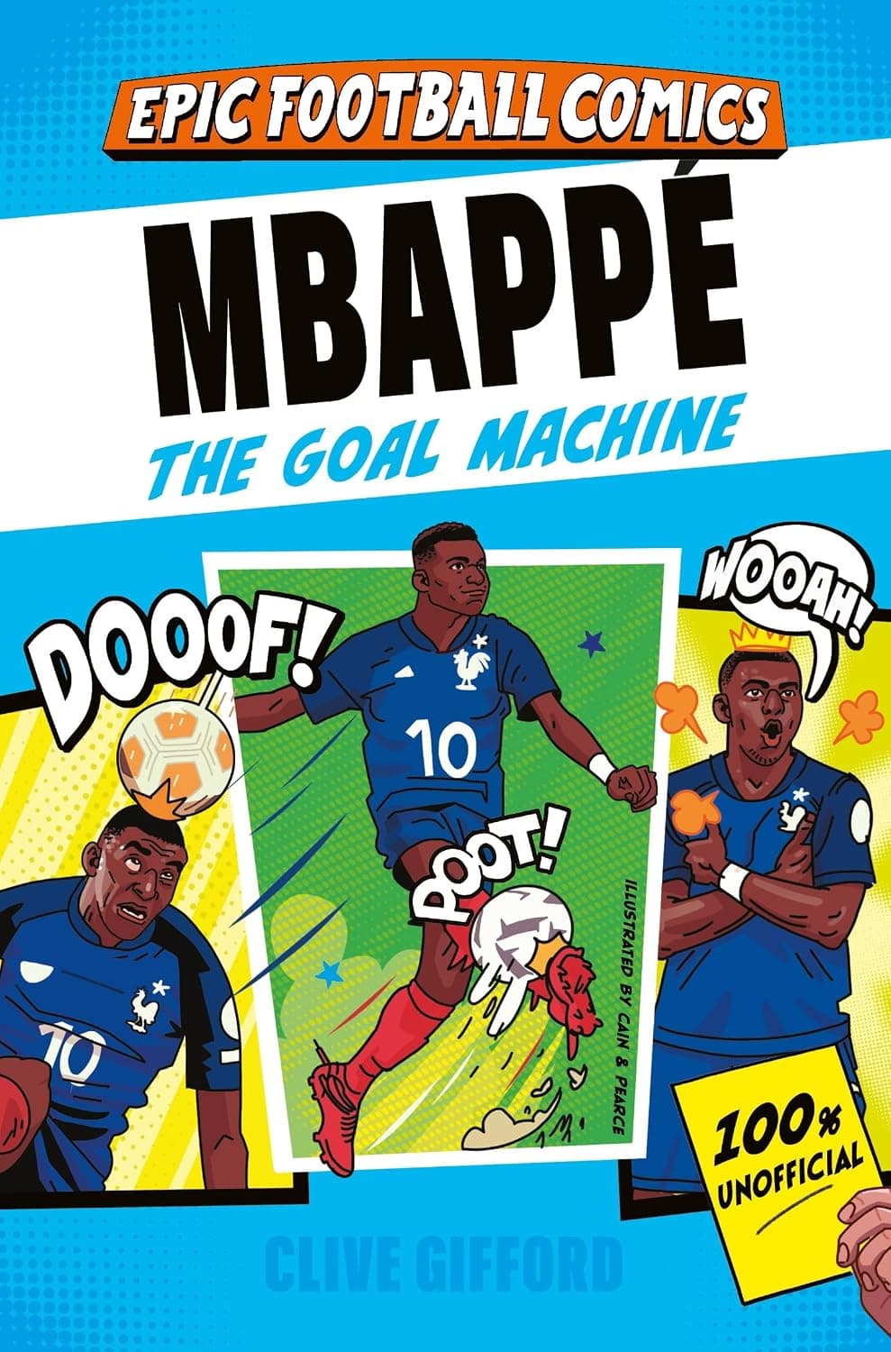 Mbappe:The Goal Machine (Epic Football Comics) by Clive Gifford