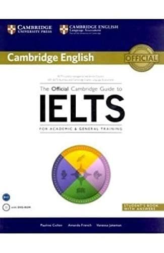 The official cambridge guide to IELTS by A. L. French