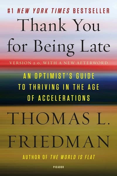 Thank You for Being Late by Thomas L.Friedman