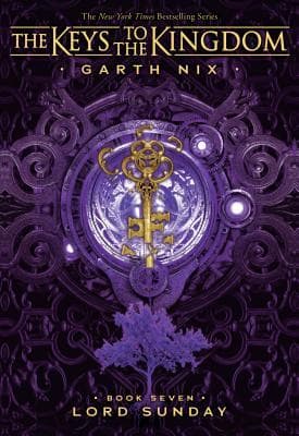 Lord Sunday (The Keys to the Kingdom #7) by Garth Nix