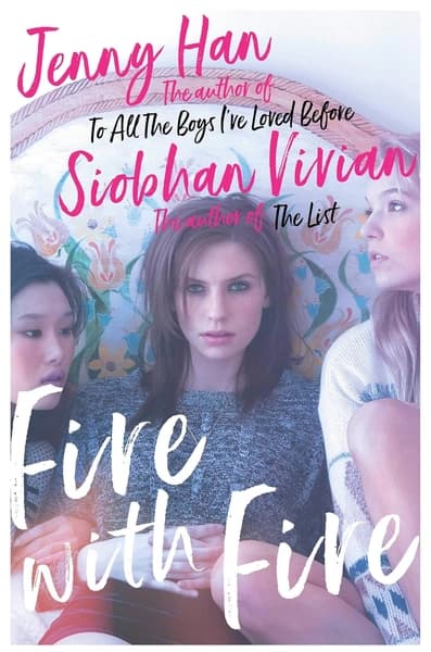 Fire with Fire by Jenny Han, Siobhan Vivian