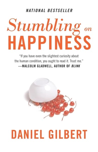 Stumbling on Happiness by Daniel Gilbert