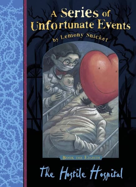 A Series of Unfortunate Events #8 The Hostile Hospital by Lemony Snicket
