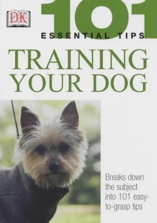 Training Your Dog by Dorling Kindersley