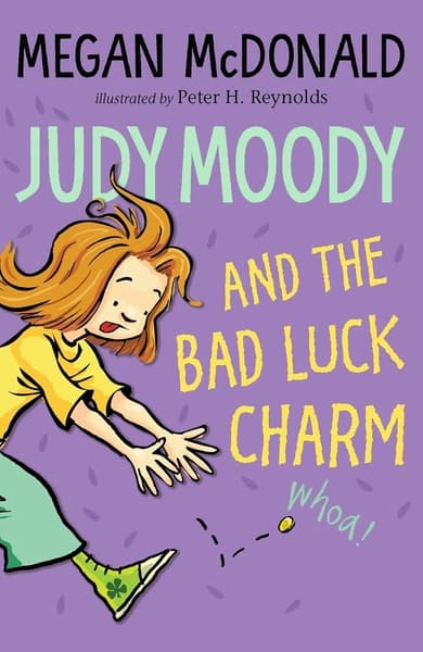 Judy Moody and the Bad Luck Charm by Megan Mcdonald