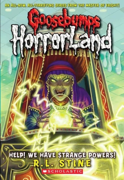 Help! We Have Strange Powers! by R L Stine