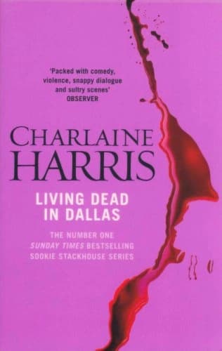 Living dead in Dallas by Charlaine Harris